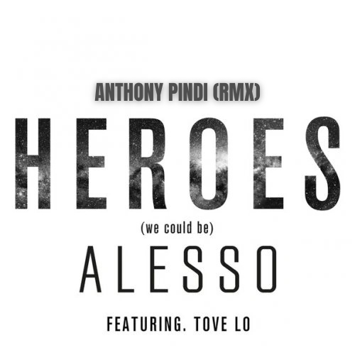 Portada de "Heroes" (Remix Alesso ft. Tove Lo) - Anthony Pindi | 2Threemusic